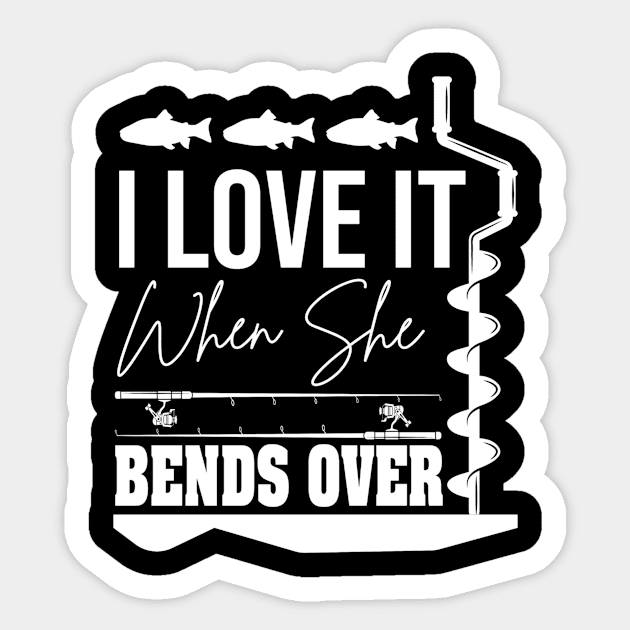 I Love It When She Bends Over Sticker by siliana